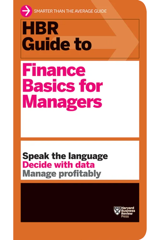 «Finance Basics for Managers», Harvard Business Review